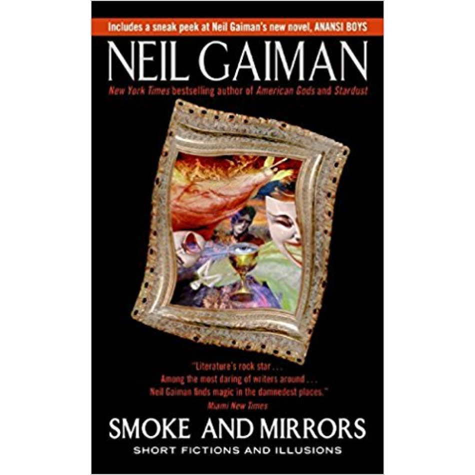 Smoke and Mirrors by Neil Gaiman