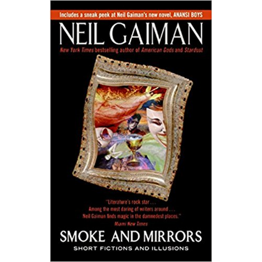 Smoke and Mirrors by Neil Gaiman