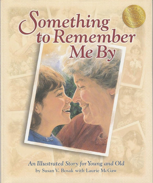 Something to Remember Me by: A Story About Love & Legacies cover image