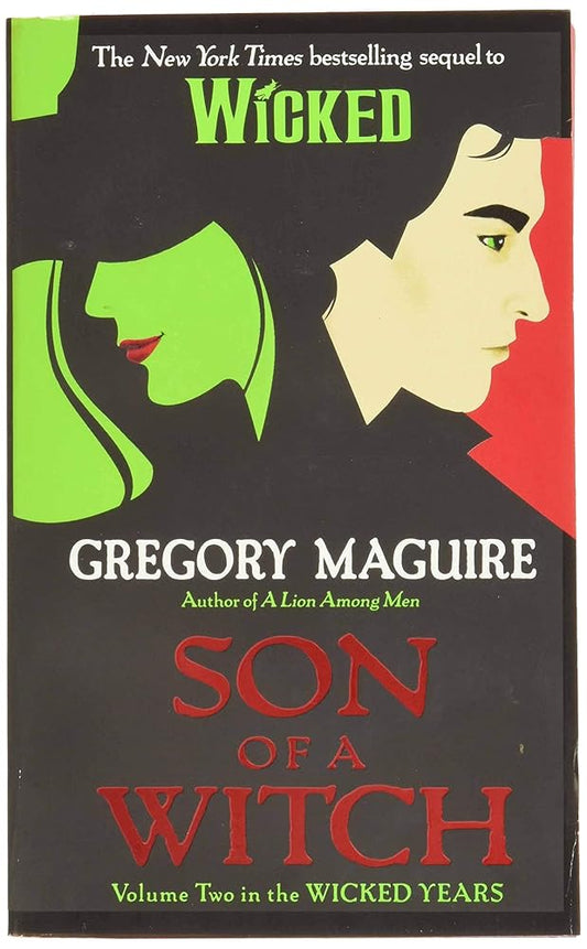 Son of a Witch: Volume Two in The Wicked Years by Gregory MaGuire