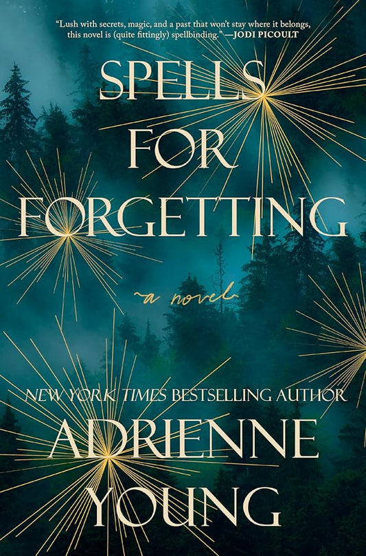 Spells for Forgetting by Adrienne Young