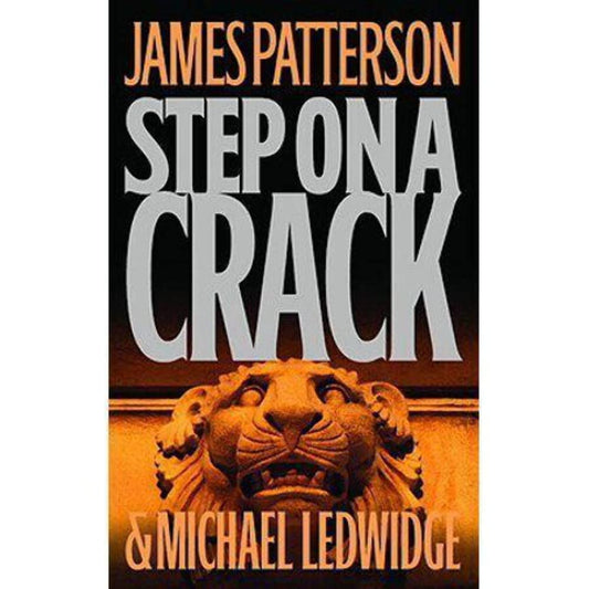 Step on a Crack by James Patterson