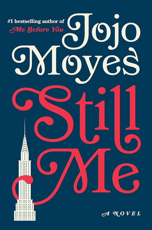 Still Me Still Me (Me Before You #3) by Jojo Moyes