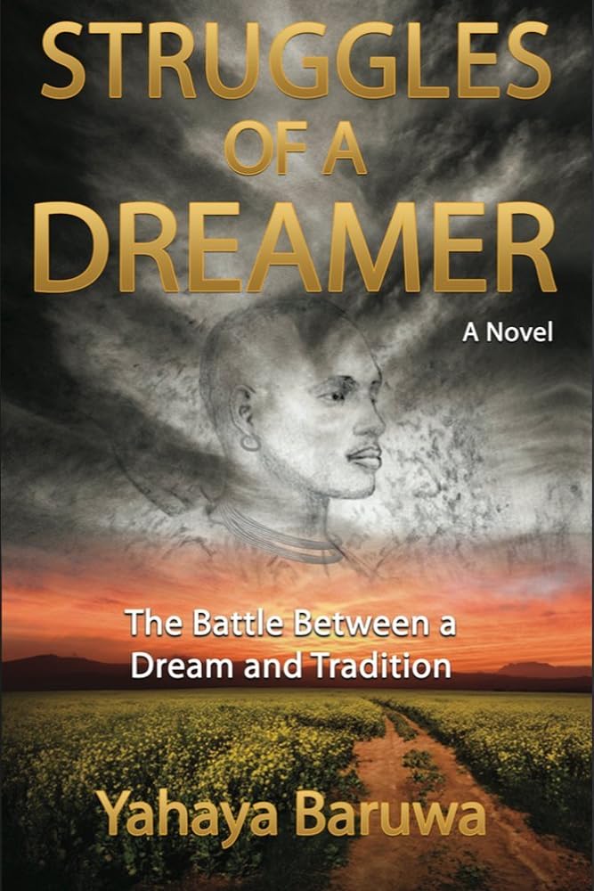 Struggles of a Dreamer by Yahaya Baruwa