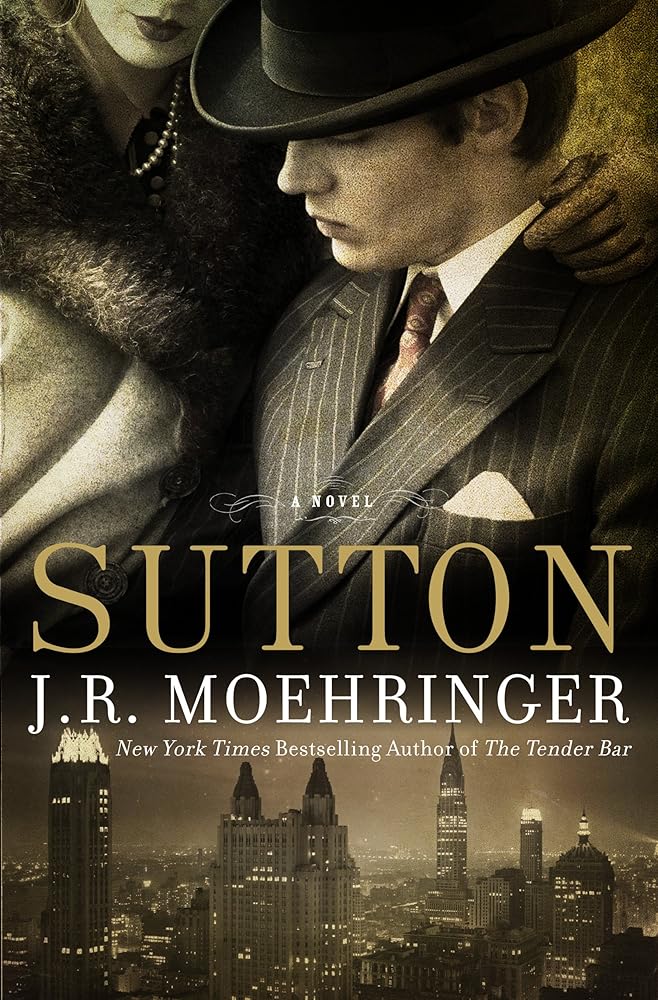 Sutton by JR Moehringer