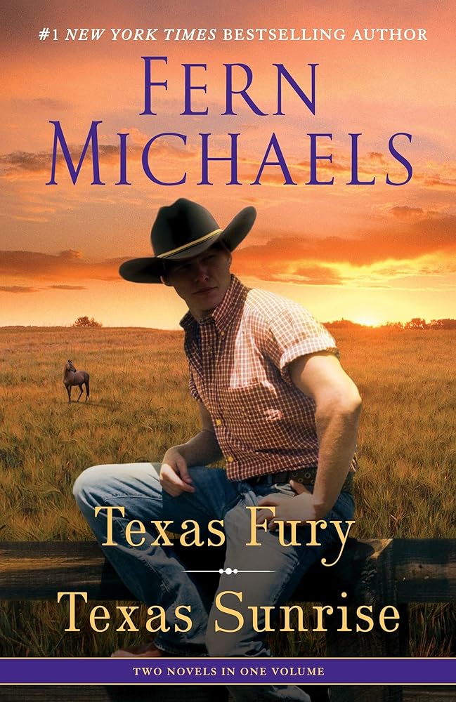 Texas Fury/Texas Sunrise: Two Novels in One Volume Fern Michaels