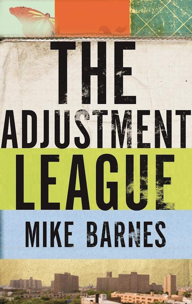 The Adjustment League by Mike Barnes