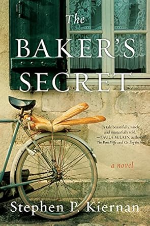 The Baker's Secret by Stephen P. Kiernan