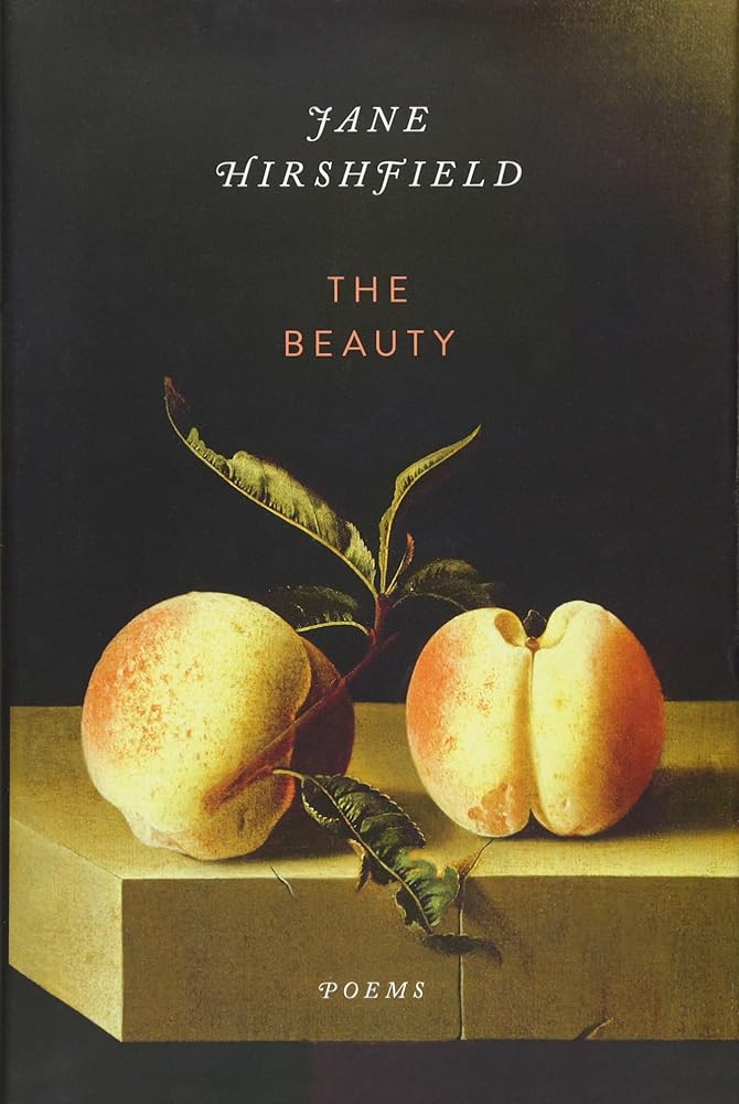 The Beauty: Poems by Jane Hirshfield
