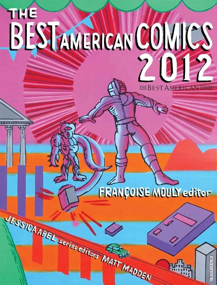 The Best American Comics 2012 by Jessica Abel