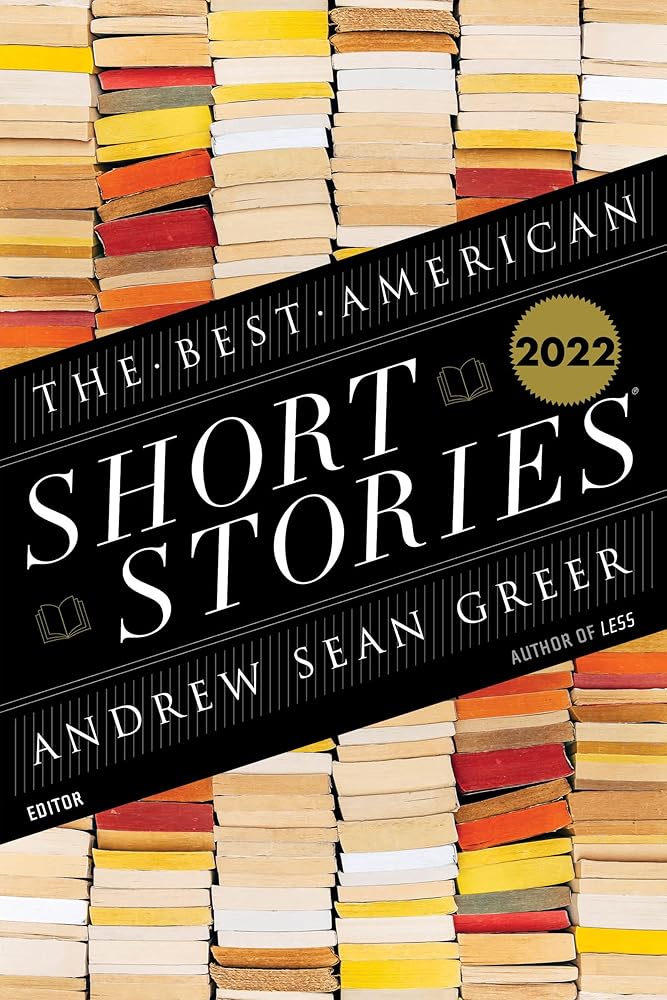 The Best American Short Stories 2022 by Andrew Sean Greer