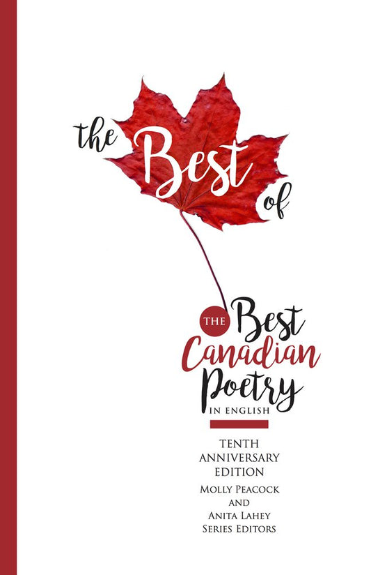 The Best of the Best Canadian Poetry in English by Molly Peacock