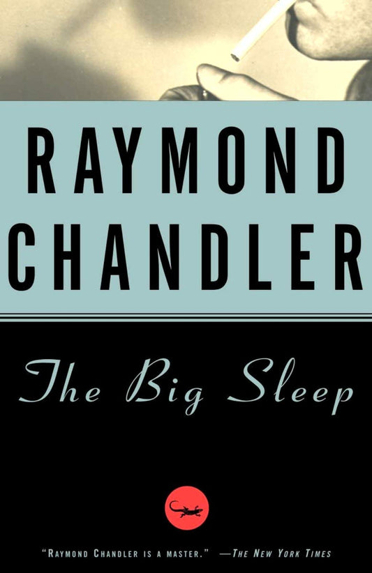 The Big Sleep (Philip Marlowe #1) by Raymond Chandler