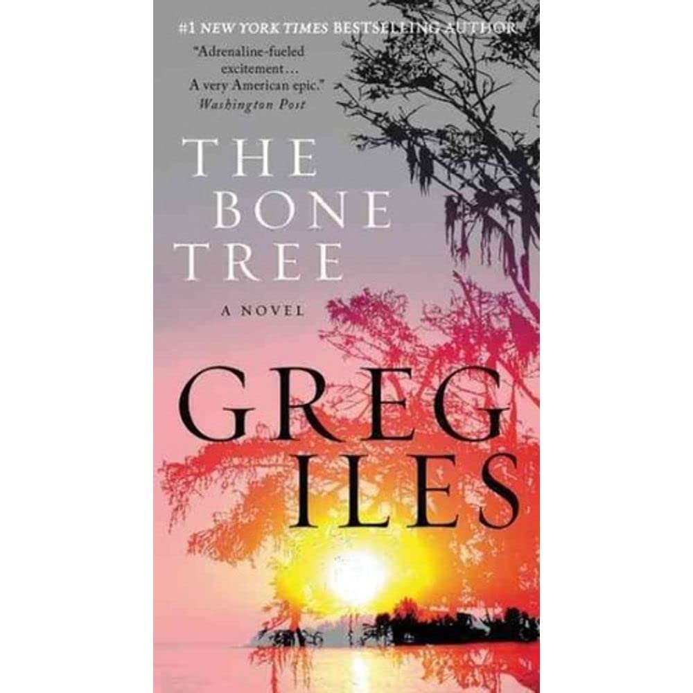 The Bone Tree by Greg Iles