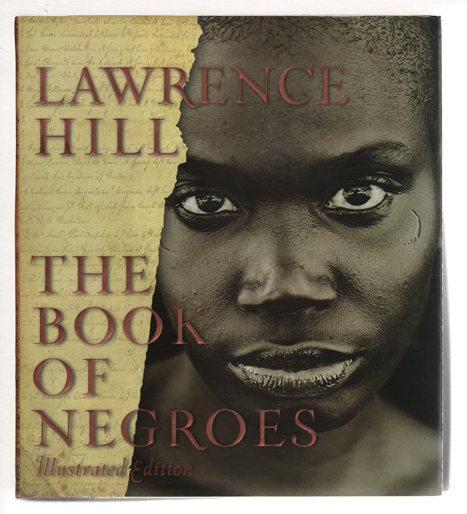 The Book Of Negroes: Illustrated Edition by Lawrence Hill