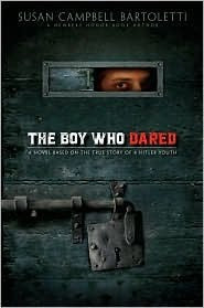 The Boy Who Dared by Susan Campbell Bartoletti