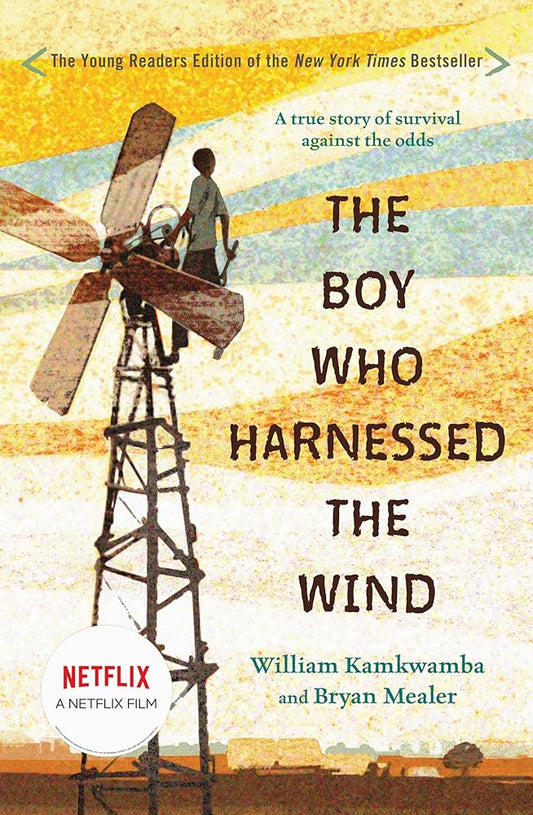 The Boy Who Harnessed the Wind, Young Reader's Edition by William Kamkwamba