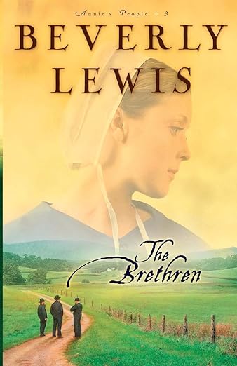 The Brethren (Annie's People #3) by Beverly Lewis