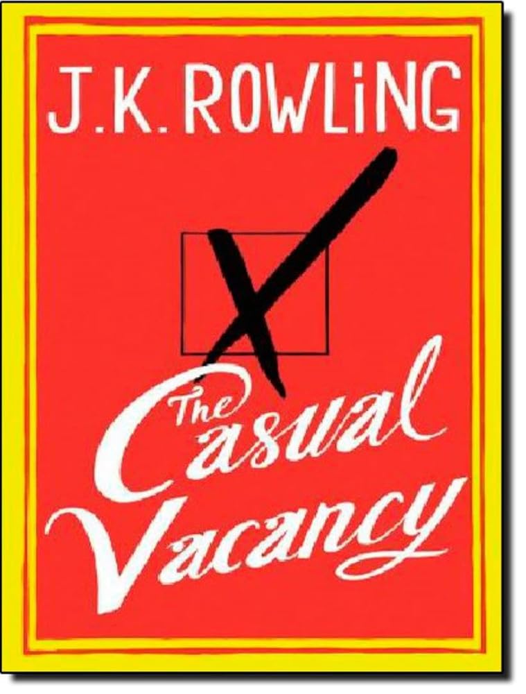 The Casual Vacancy by J.K. Rowling