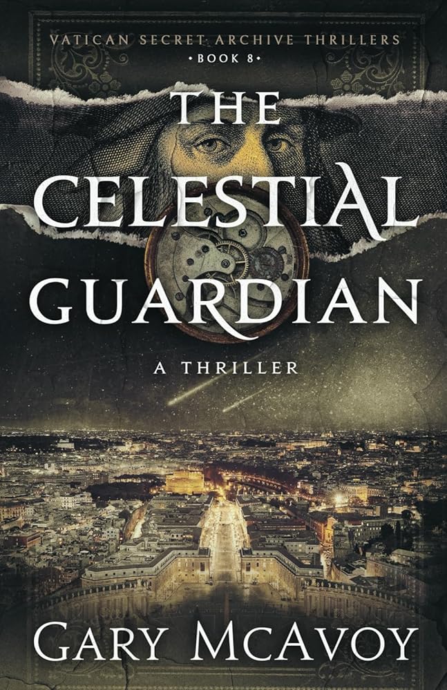 The Celestial Guardian (Vatican Secret Archive #8) by Gary McAvoy