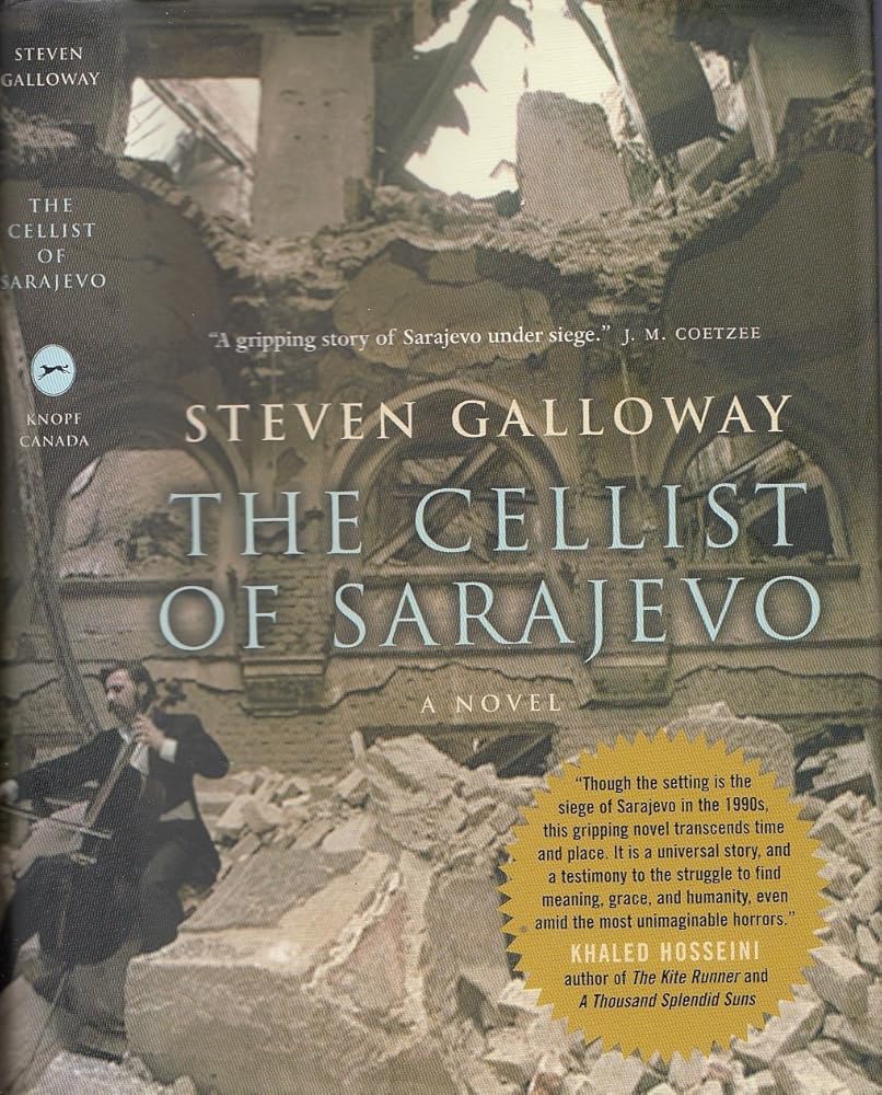 The Cellist of Sarajevo by Steven Galloway