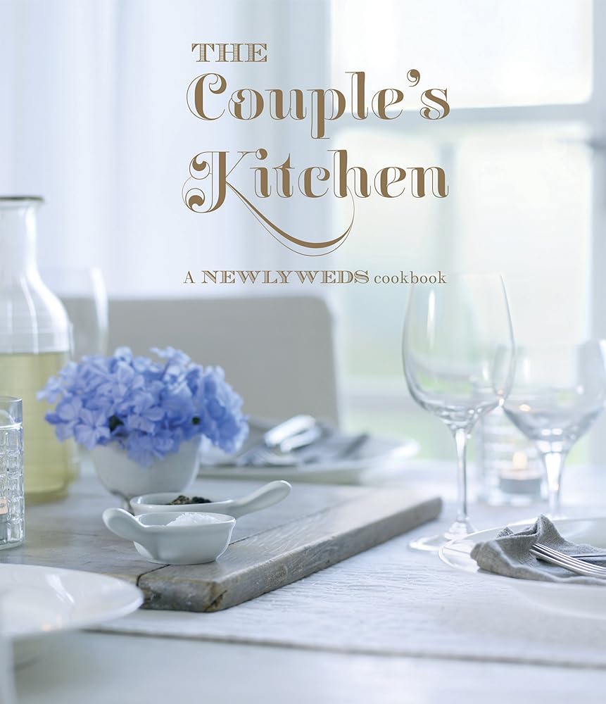 The Couple's Kitchen: A newlyweds cookbook by Gillian Haslam