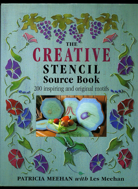 The Creative Stencil Source Book: 200 Inspiring and Original Motifs by Patricia Leean