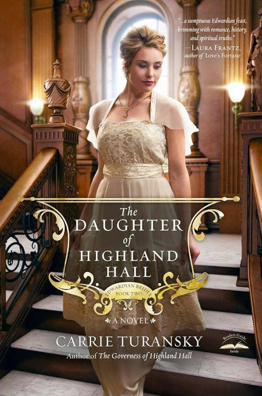 The Daughter of Highland Hall (Edwardian Brides #2) byCarrie Turansky