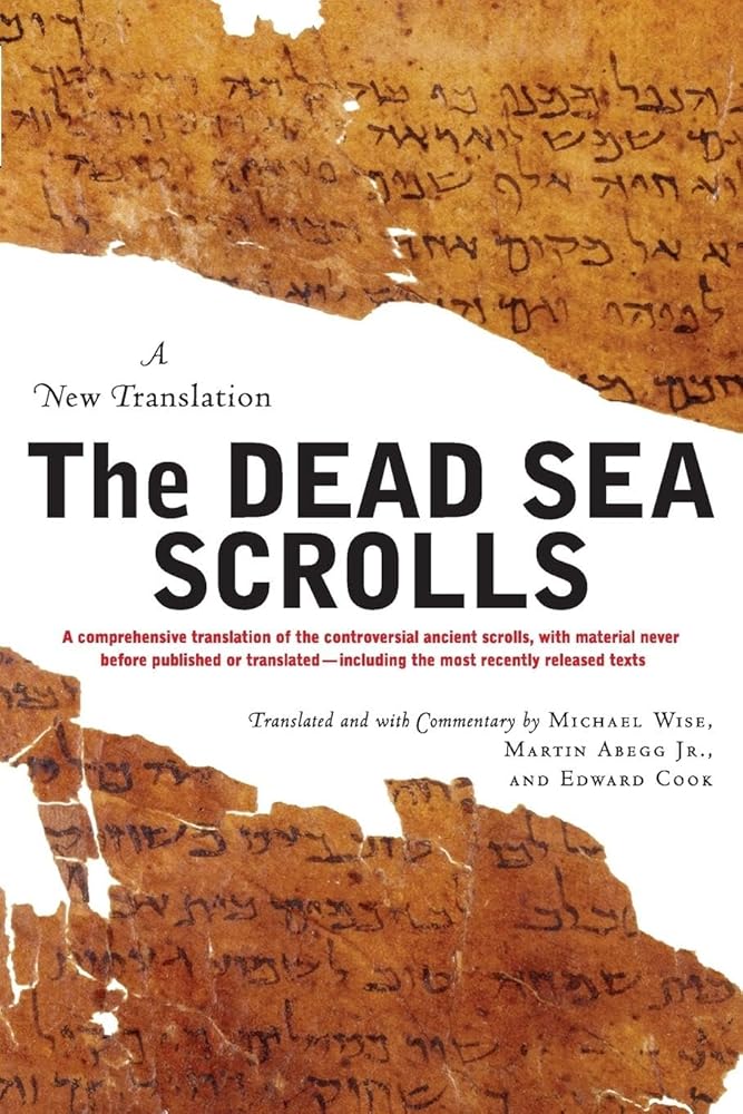 The Dead Sea Scrolls: A New Translation by Michael Wise