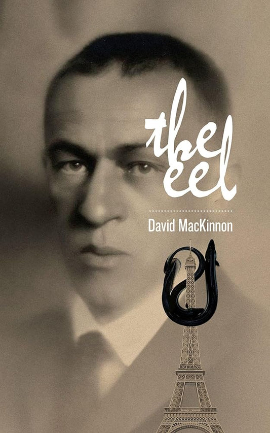 The Eel (Essential Prose) by David MacKinnon