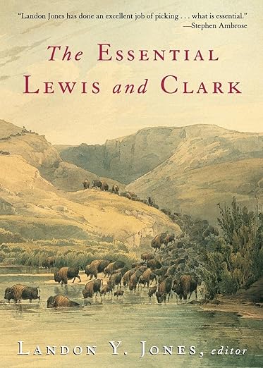 The Essential Lewis and Clark by Landon Y. Jones
