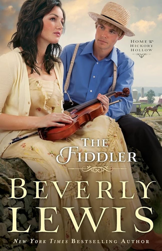 The Fiddler (Home to Hickory Hollow) by Beverly Lewis