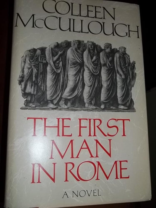 The First Man in Rome by Colleen McCullough