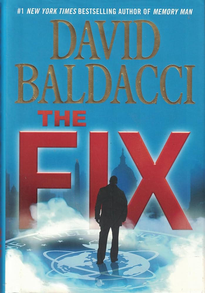 The Fix (Memory Man Series, 3) by David Baldacci