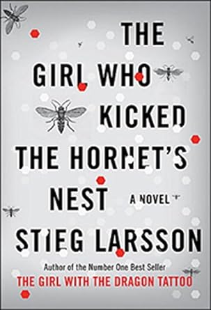 The Girl Who Kicked the Hornet's Nest (Millennium #3) by Stieg Larsson