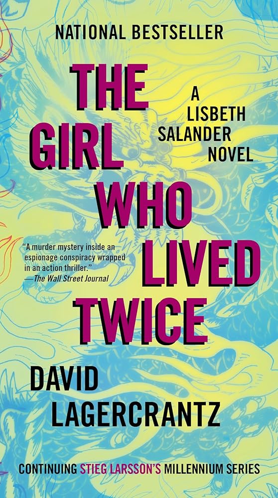 The Girl Who Lived Twice (Millennium #6) by David Lagercrantz