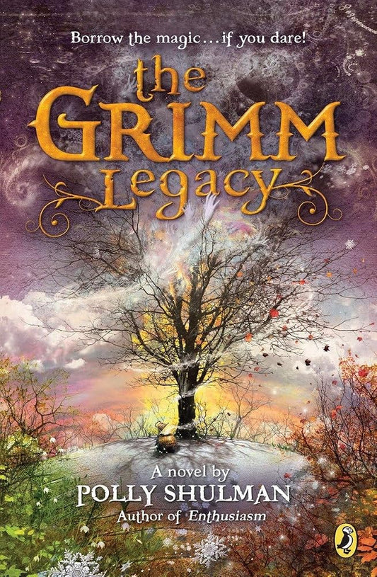 The Grimm Legacy by Polly Shulman