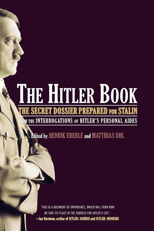 The Hitler Book by Henrik Eberle and Matthias Uhl