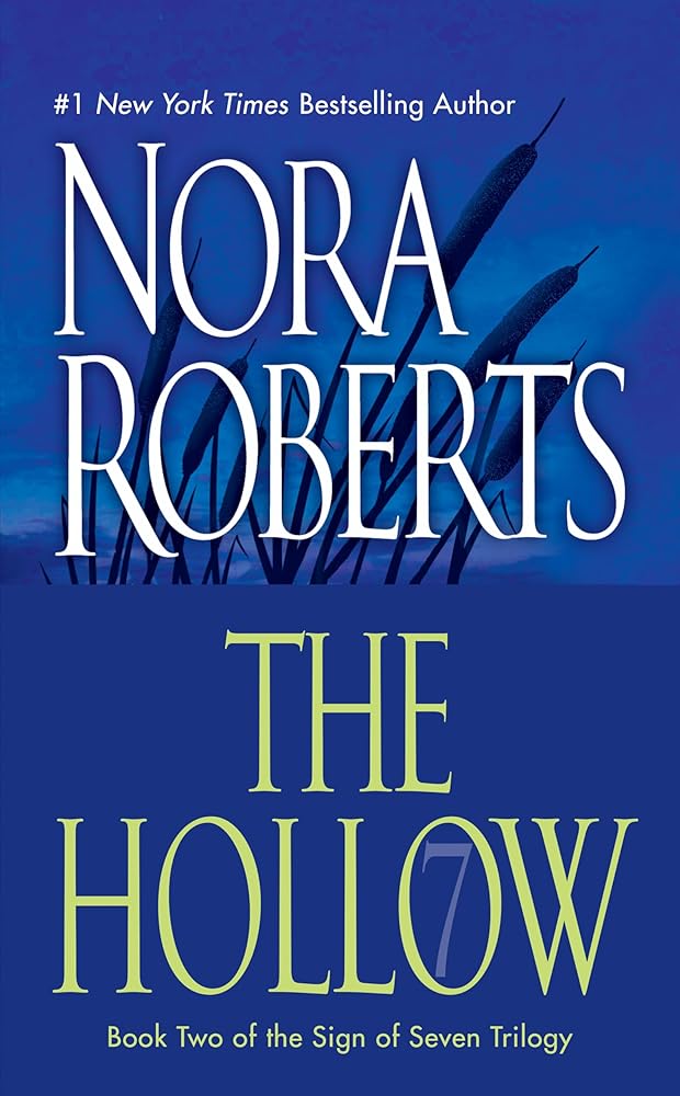 The Hollow (Sign of Seven Trilogy, Book 2) by Nora Roberts