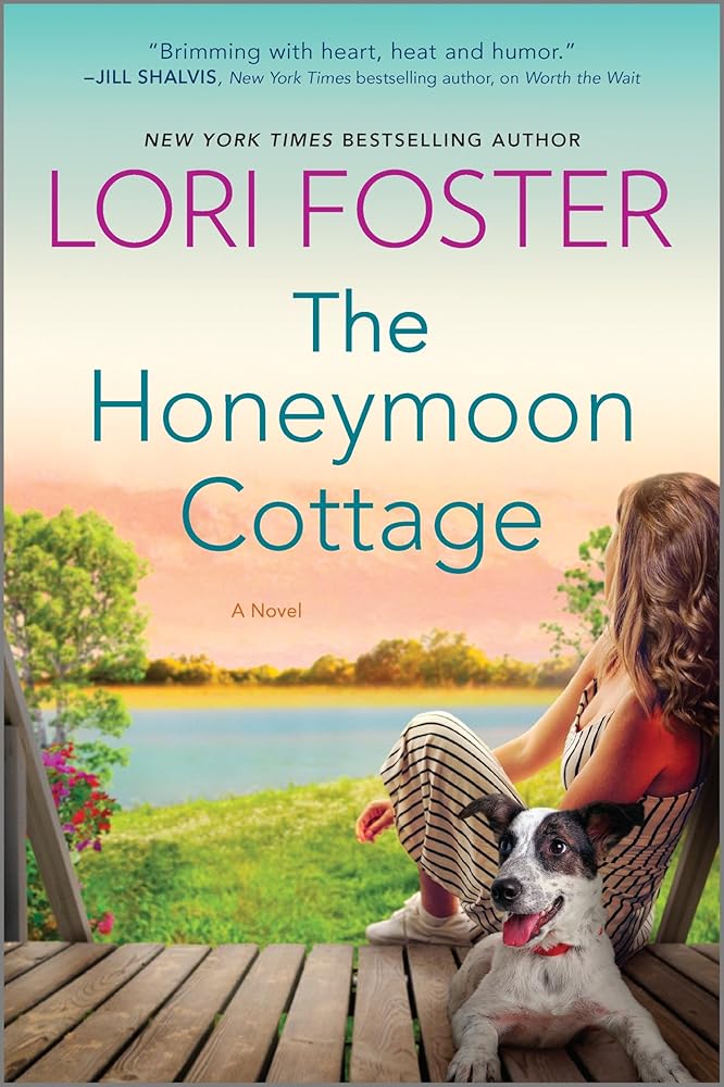 The Honeymoon Cottage: A Novel by Lori Foster