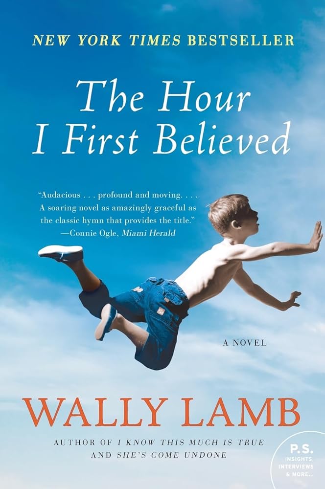 The Hour I First Believed by Wally Lamb