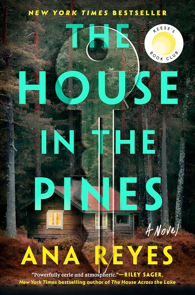 The House in the Pines by Ana Reyes