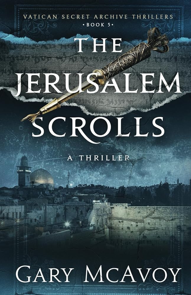 The Jerusalem Scrolls (Vatican Secret Archive #5) by Gary McAvoy