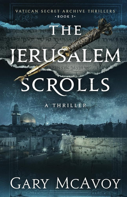 The Jerusalem Scrolls (Vatican Secret Archive #5) by Gary McAvoy