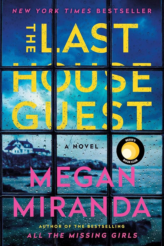 The Last House Guest by Megan Miranda