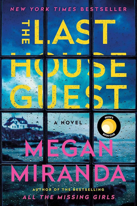 The Last House Guest by Megan Miranda