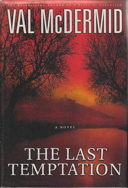 The Last Temptation (Tony Hill & Carol Jordan #3) by Val McDermid