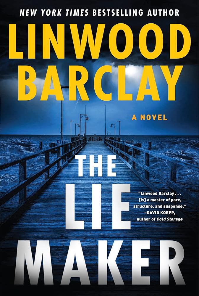 The Lie Maker by Linwood Barclay