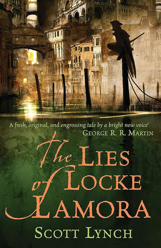 The Lies of Locke Lamora (Gentleman Bastard #1) by Scott Lynch