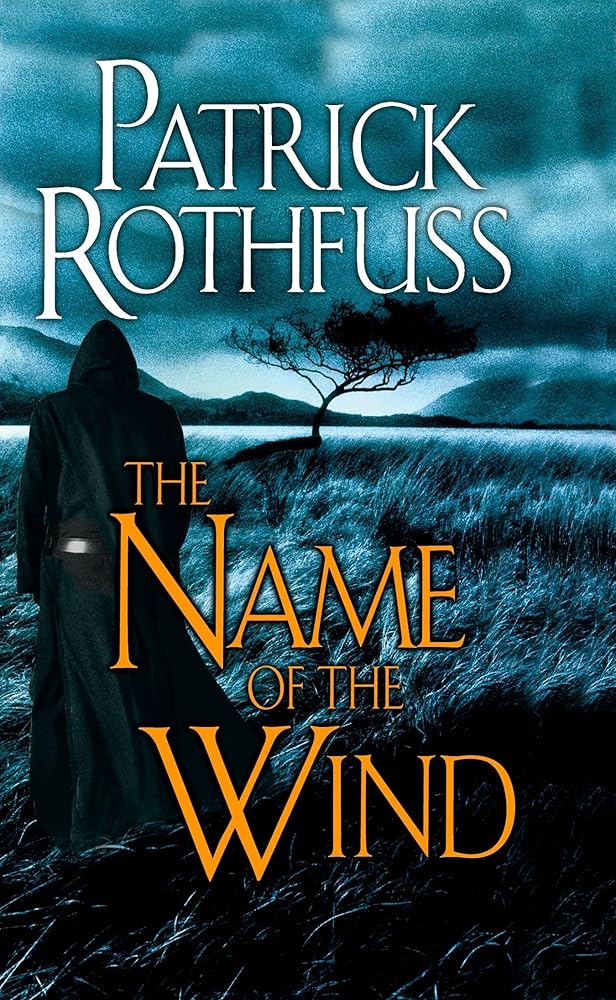 The Name of the Wind (The Kingkiller Chronicle #1) by Patrick Rothfuss